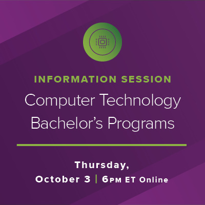 Info Session: Explore Your Technology Degree Options Thursday, October 3 at 6 p.m.